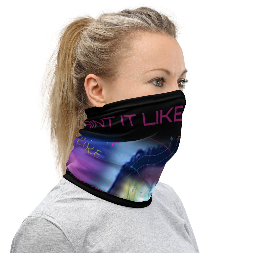 Neck Gaiter..."PAINT IT LIKE YOU MEAN IT"series...designed by c. acid